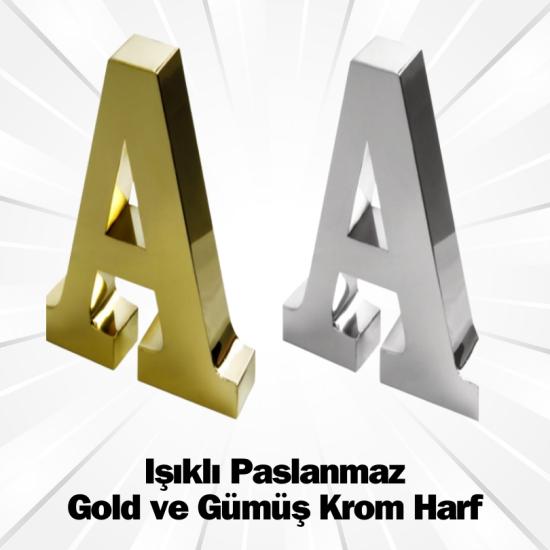 Işıklı Işıksız Gold Gümüş Krom Harf Tabela